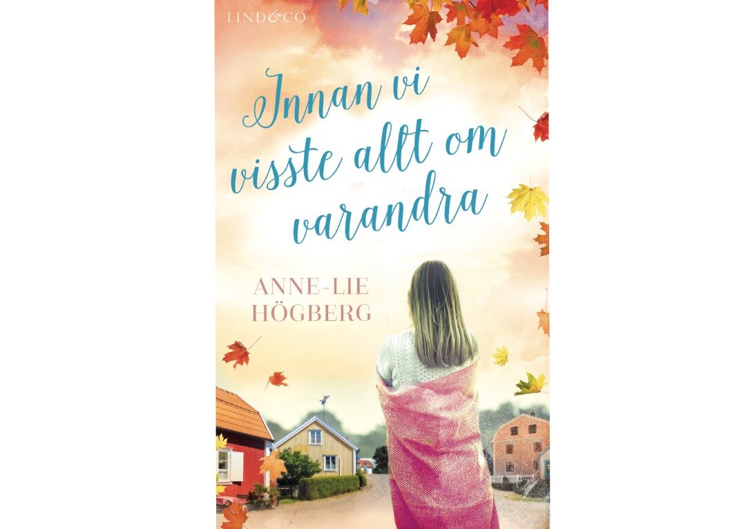 Innan vi visste allt om varandra