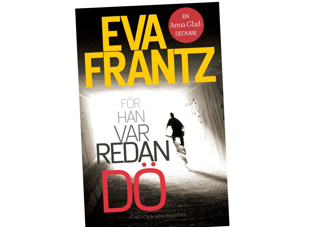 För han var redan dö