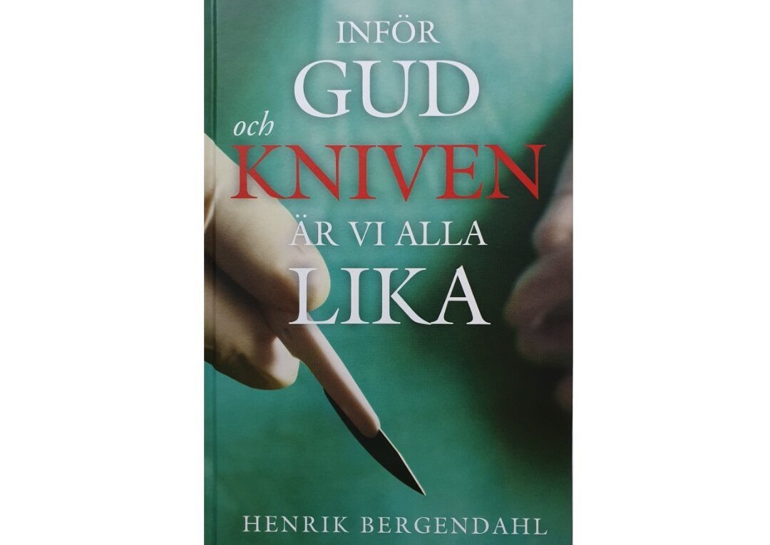 Inför Gud och kniven är vi alla lika