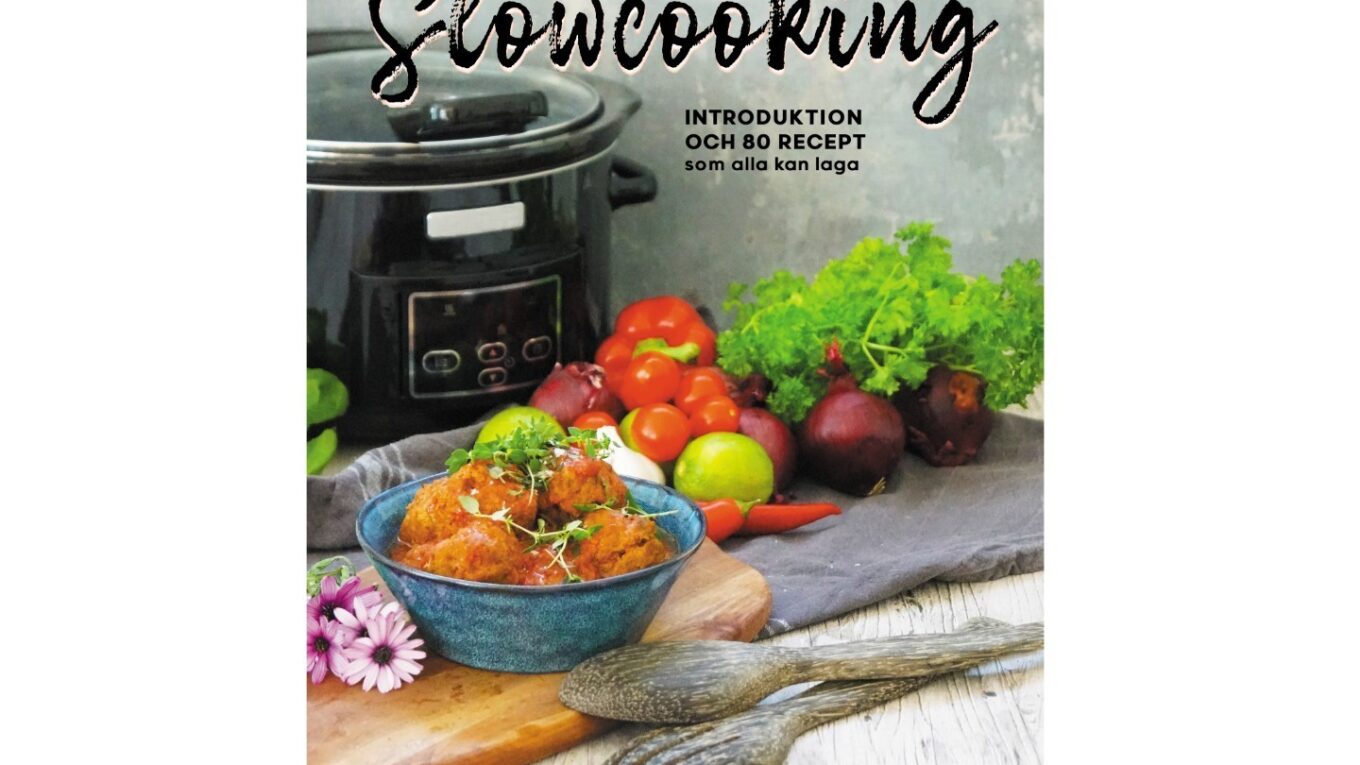 Slowcooking – Introduktion och 80 recept som alla kan laga