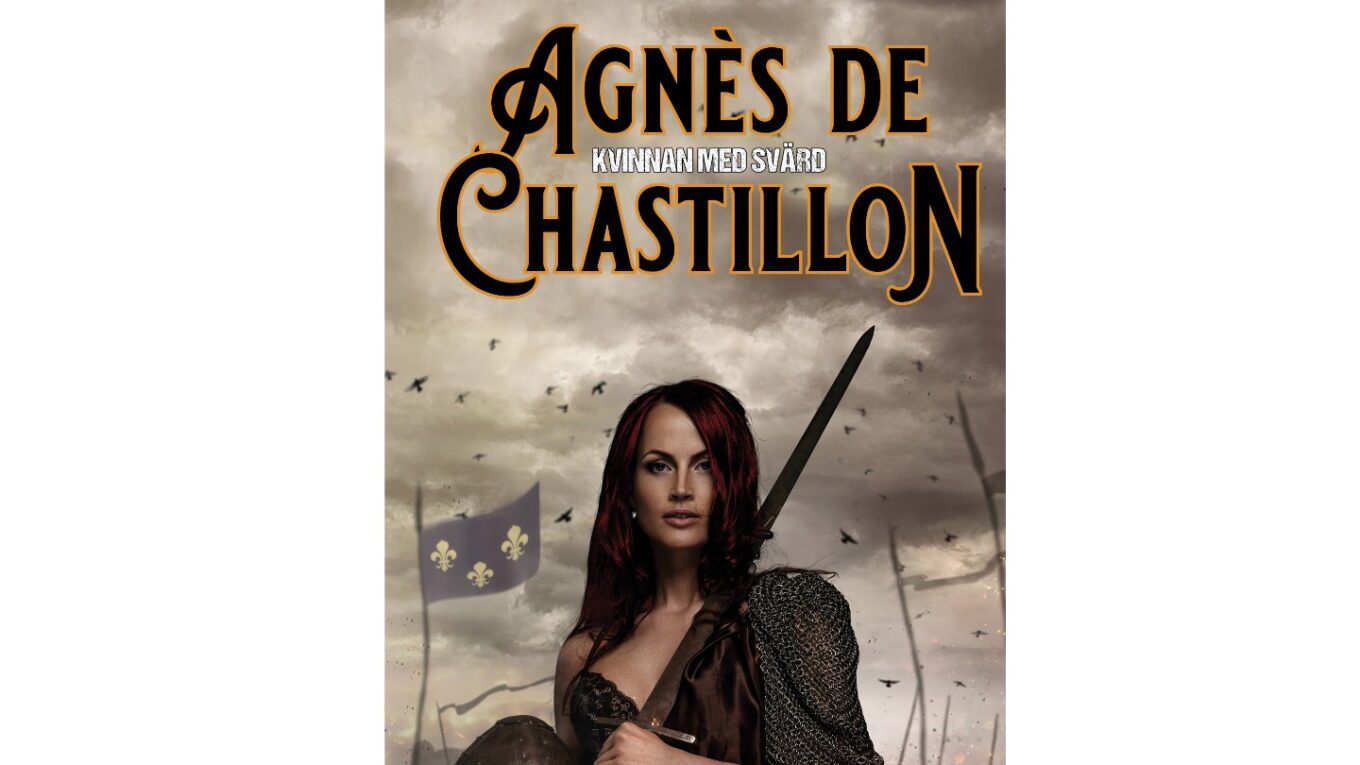 Agnès de Chastillon : Kvinnan med svärd