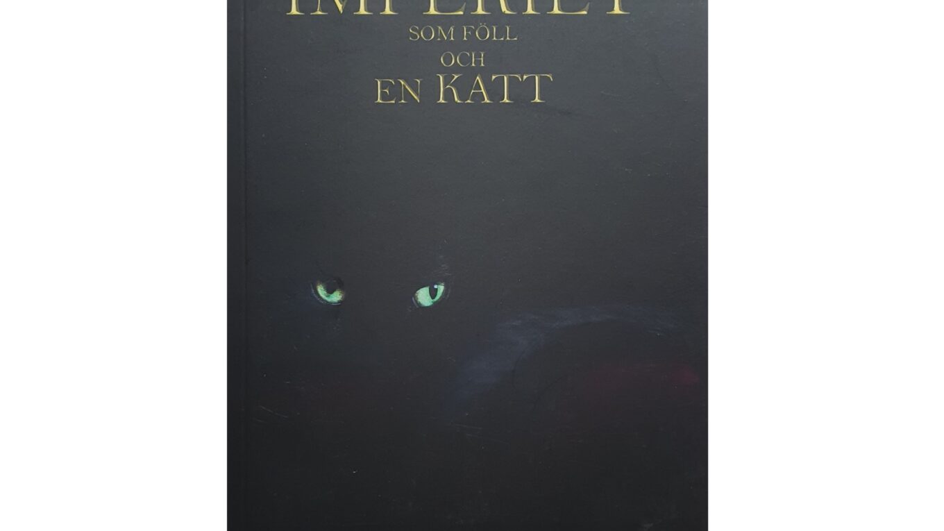 Imperiet som föll och en katt