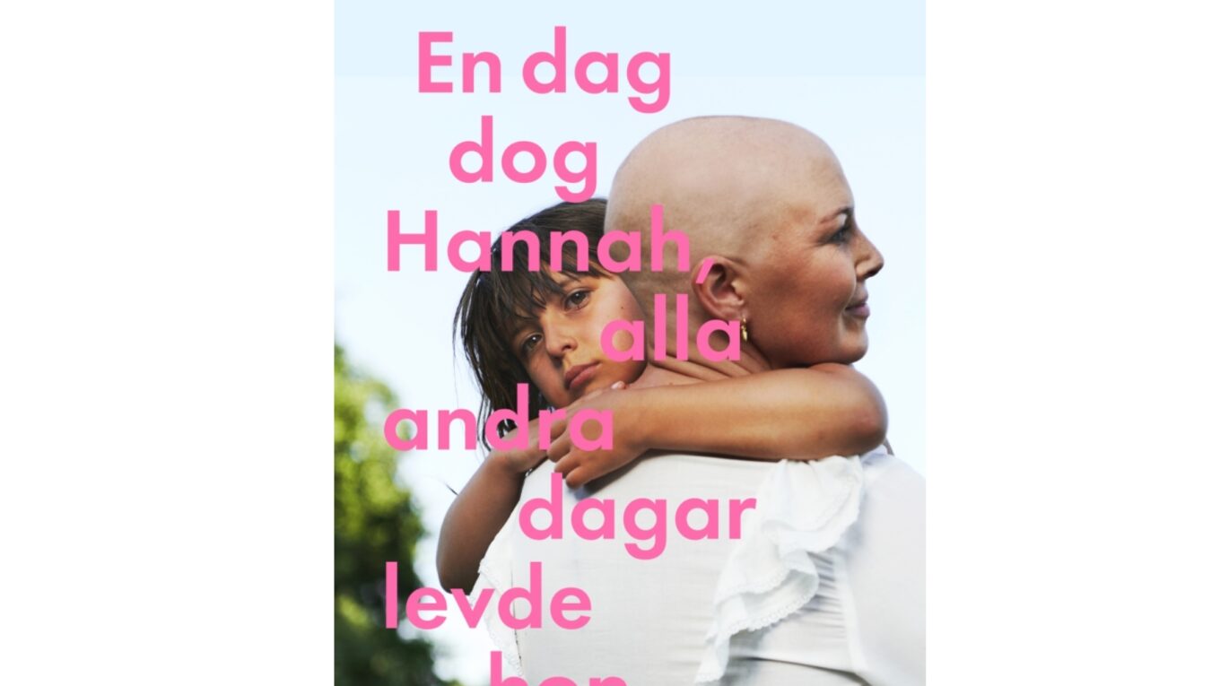 En dag dog Hannah, alla andra dagar levde hon