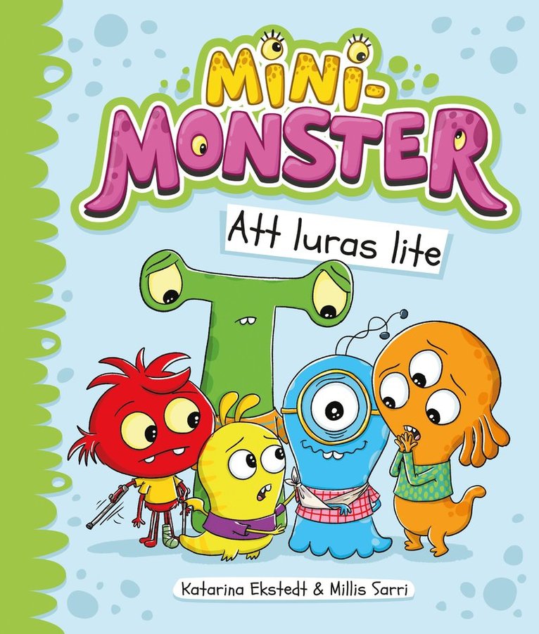 Minimonster – Att luras lite