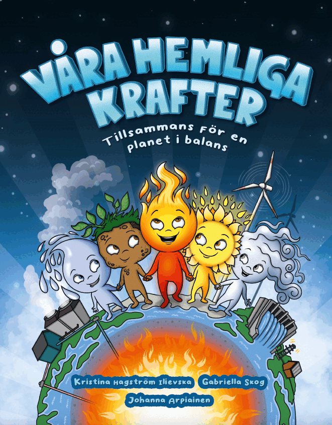 Våra hemliga krafter : Tillsammans för en planet i balans