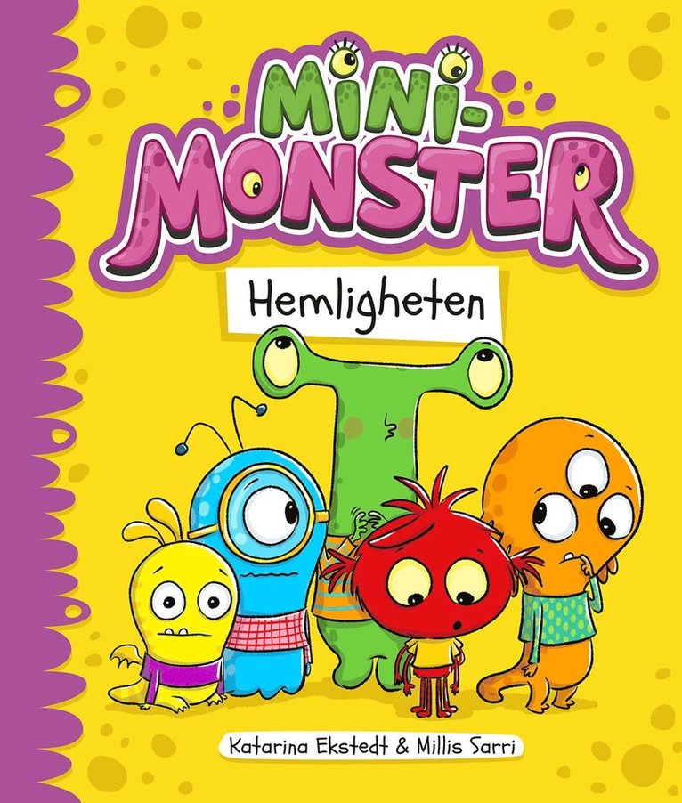 Minimonster – Hemligheten