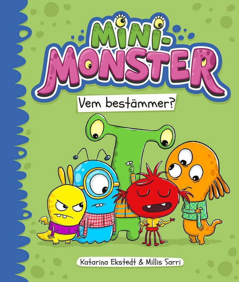 Minimonster – Vem bestämmer?